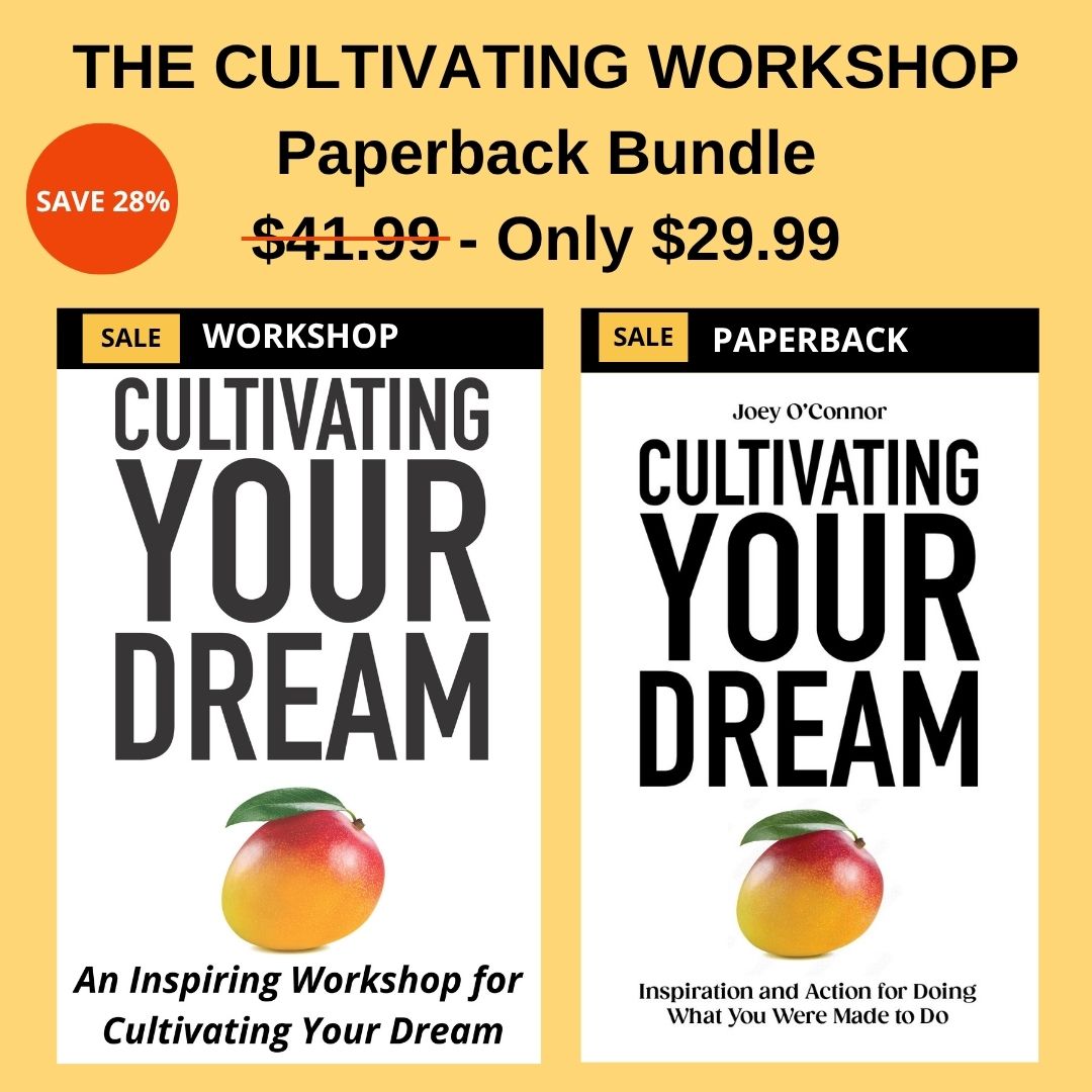 Cultivating Your Dream Workshop + Paperback Bundle Joey O'Connor's Bookstore
