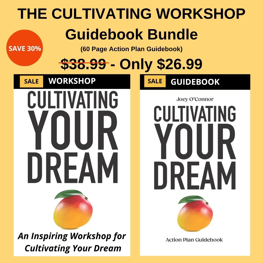 Cultivating Your Dream Workshop + Guidebook Joey O'Connor's Bookstore