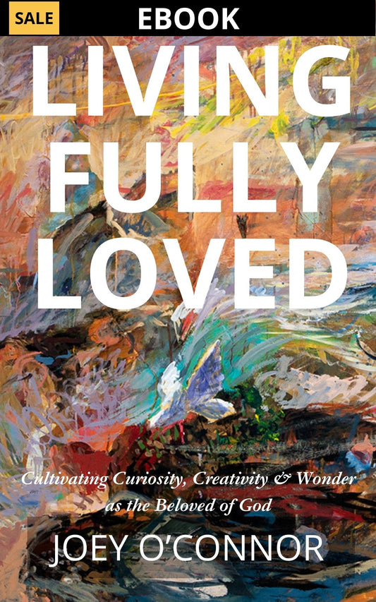 Living Fully Loved (Ebook)