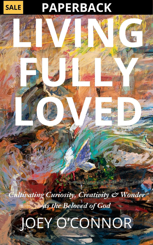 Living Fully Loved (Paperback)