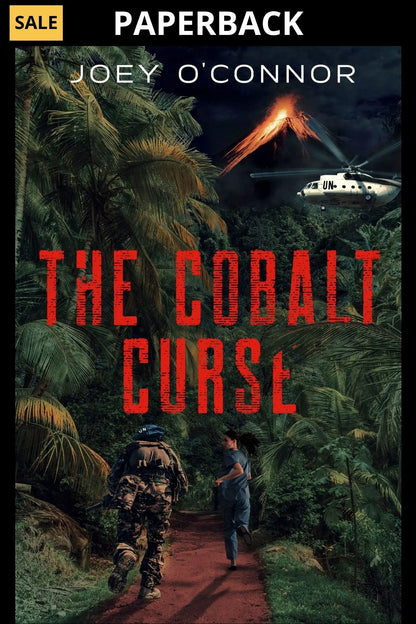 The Cobalt Curse - A Thriller by Joey O'Connor (Print) Joey O'Connor Online Store