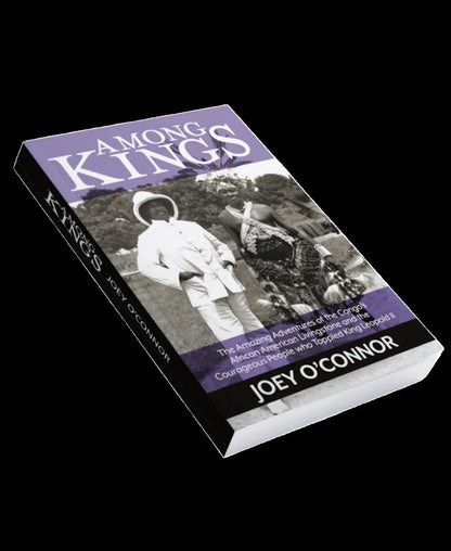 Among Kings: The Amazing Adventures of the Congo's African American Livingstone and the Courageous People who Toppled King Leopold II (Large Print)