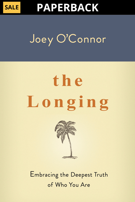 The Longing by Joey O’Connor - Inspiring Christian Devotional - Paper