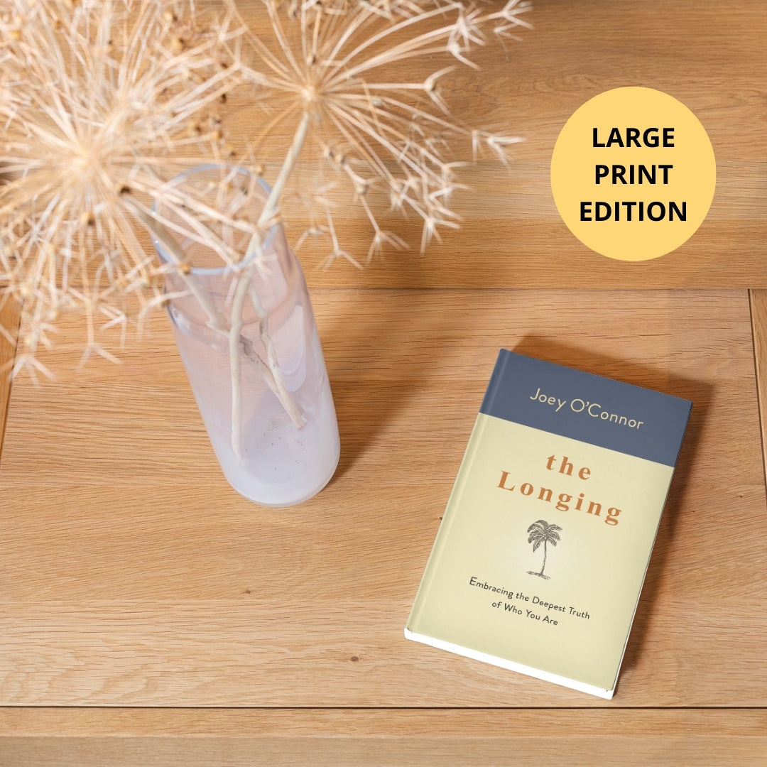 The Longing | Inspiring Christian Devotional | LARGE PRINT